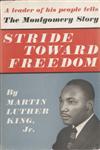 (CIVIL RIGHTS) KING, MARTIN LUTHER JR. Stride Toward Freedom.